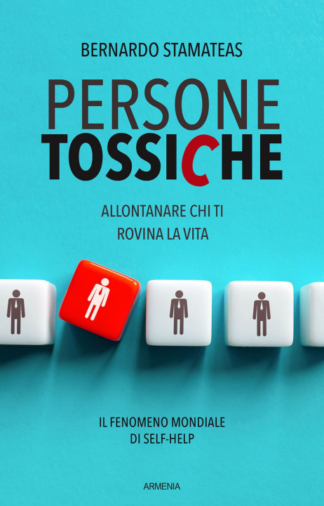 Livro Persone tossiche. Allontanare chi ti rovina la vita Bernardo Stamateas
