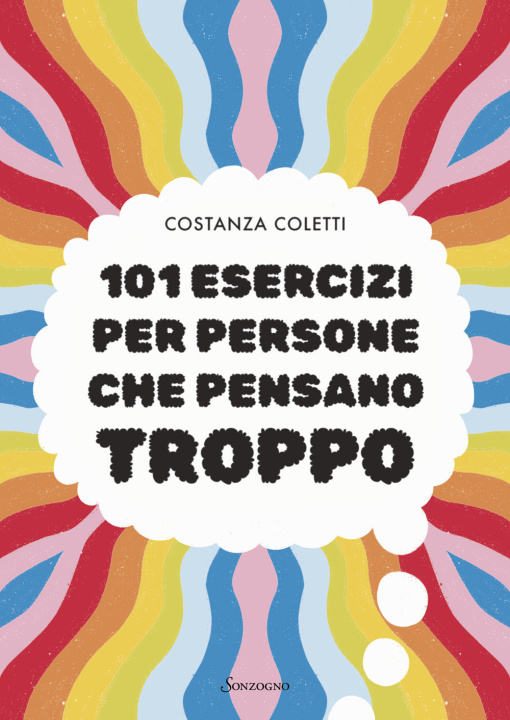 Knjiga 101 esercizi per persone che pensano troppo Costanza Coletti