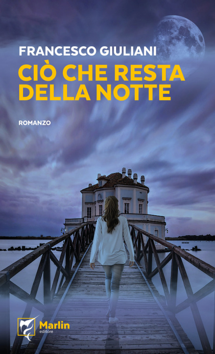 Knjiga Ciò che resta della notte Francesco Giuliani