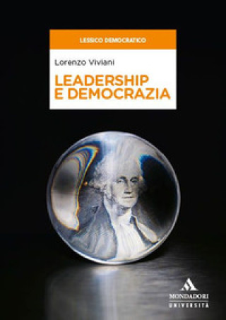Книга Leadership e democrazia Lorenzo Viviani