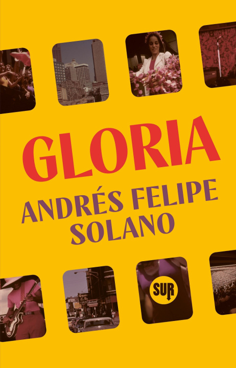 Kniha Gloria Andrés Felipe Solano