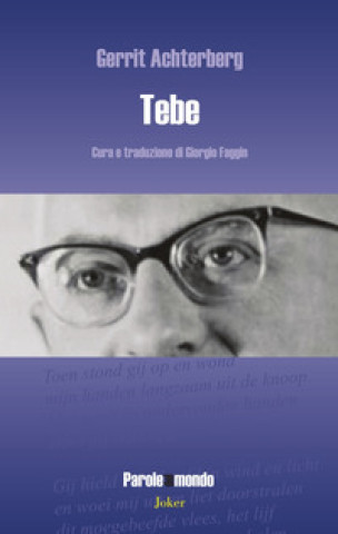 Книга Tebe. Testo olandese a fronte Gerrit Achterberg