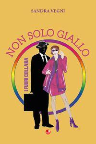 Knjiga Non solo giallo Sandra Vegni