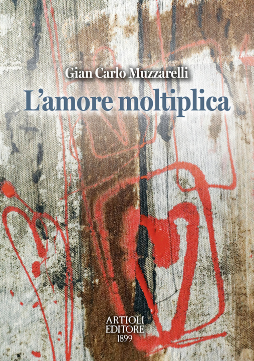 Buch amore moltiplica Gian Carlo Muzzarelli