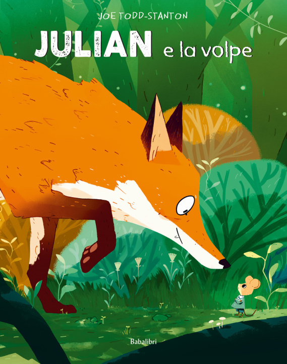 Knjiga Julian e la volpe Joe Todd-Stanton