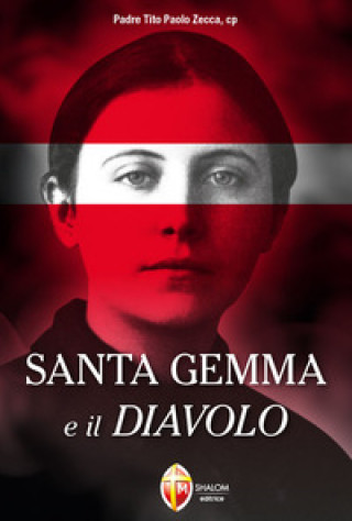 Könyv Santa Gemma e il diavolo Tito Paolo Zecca