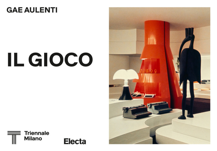Könyv Gae Aulenti. Il gioco Giovanni Agosti