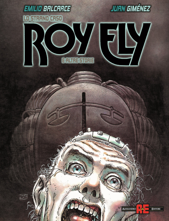 Книга strano caso Roy Ely e altre storie Juan Giménez