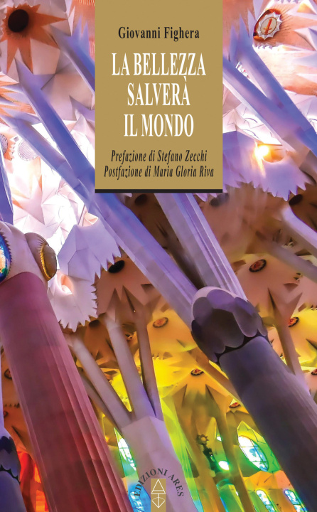 Книга bellezza salverà il mondo Giovanni Fighera