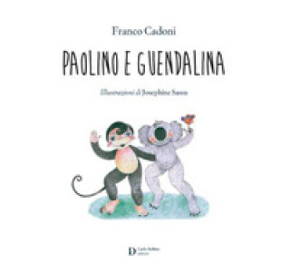 Книга Paolino e Guendalina Franco Cadoni