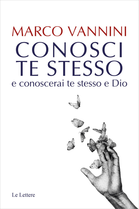 Könyv Conosci te stesso e conoscerai te stesso e Dio Marco Vannini