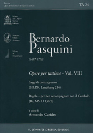 Knjiga Bernardo Pasquini (1637-1710). Opere per tastiera Bernardo Pasquini