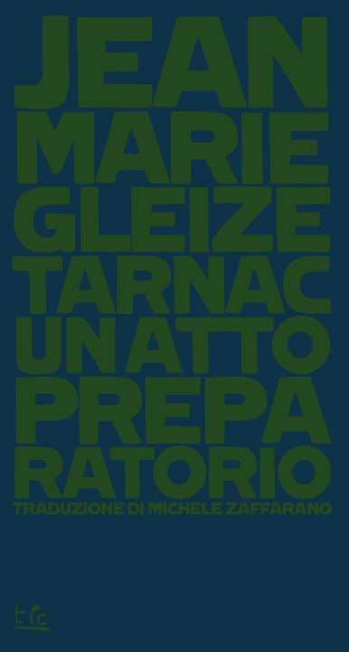 Книга Tarnac. Un atto preparatorio Jean-Marie Gleize