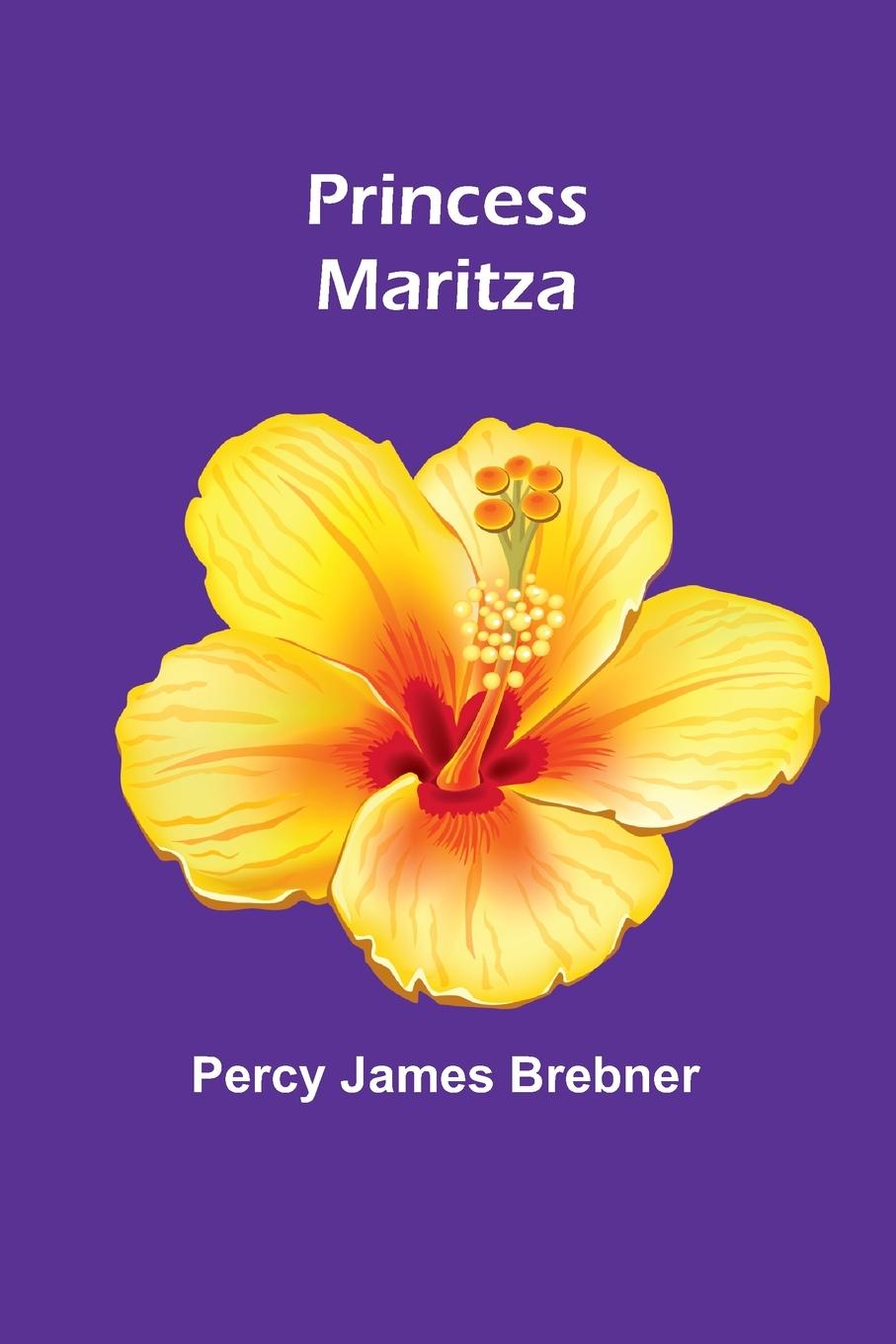 Knjiga Princess Maritza Percy James Brebner