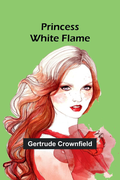 Buch Princess White Flame Gertrude Crownfield