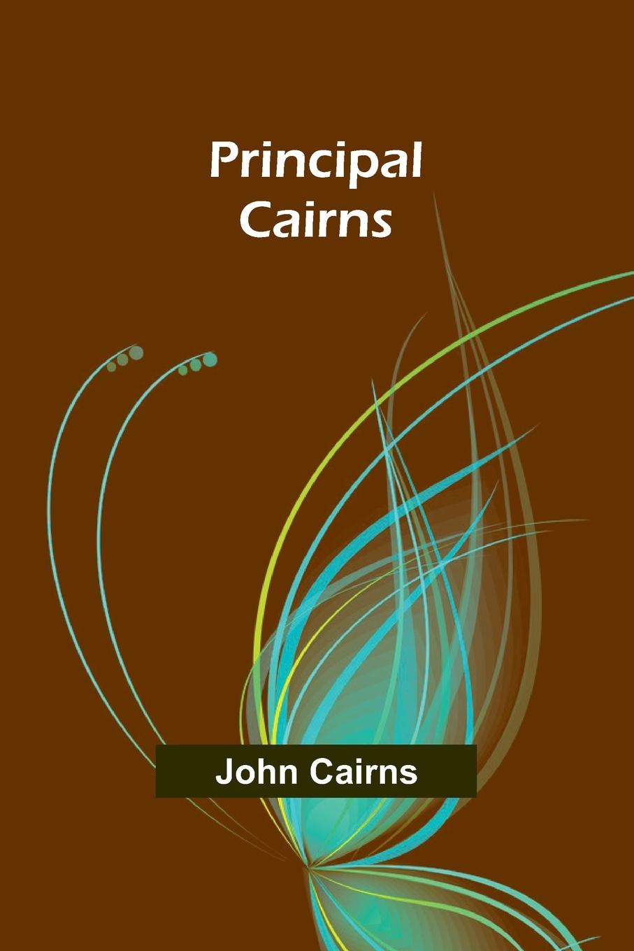 Книга Principal Cairns John Cairns