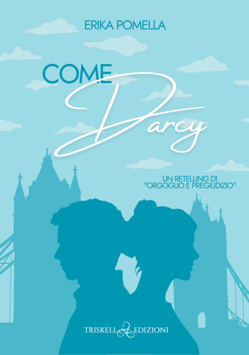 Knjiga Come Darcy Erika Pomella