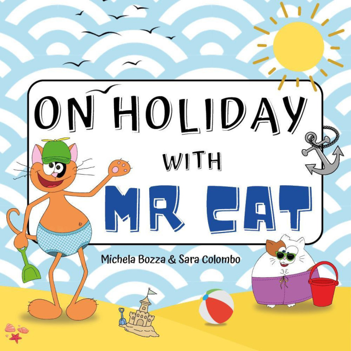 Книга On holiday with mr Cat Michela Bozza