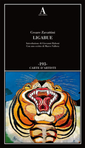 Libro Ligabue Cesare Zavattini