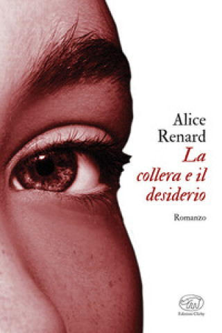 Book collera e il desiderio Alice Renard