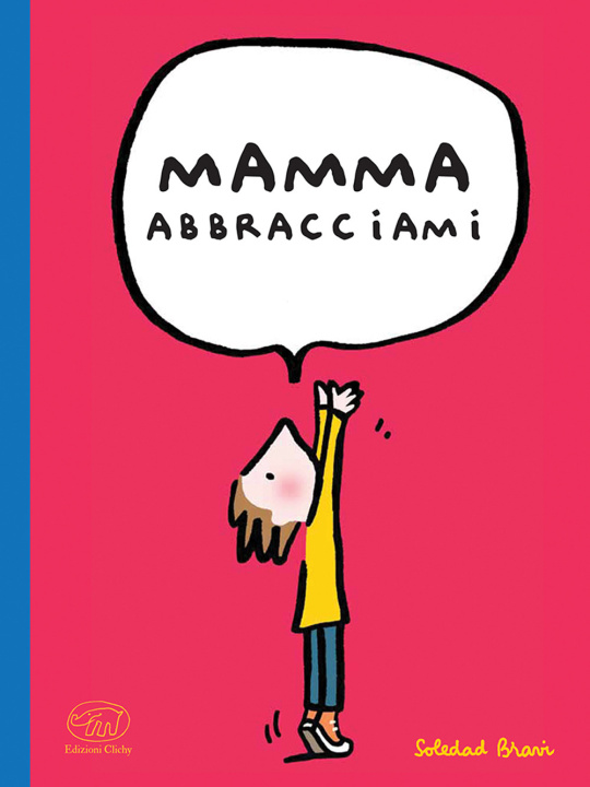 Buch Mamma abbracciami Soledad Bravi