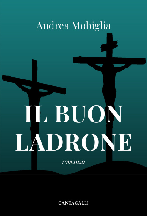 Carte buon ladrone Andrea Mobiglia