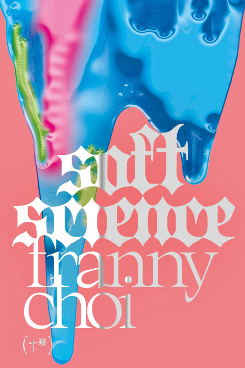 Book Soft science Franny Choi
