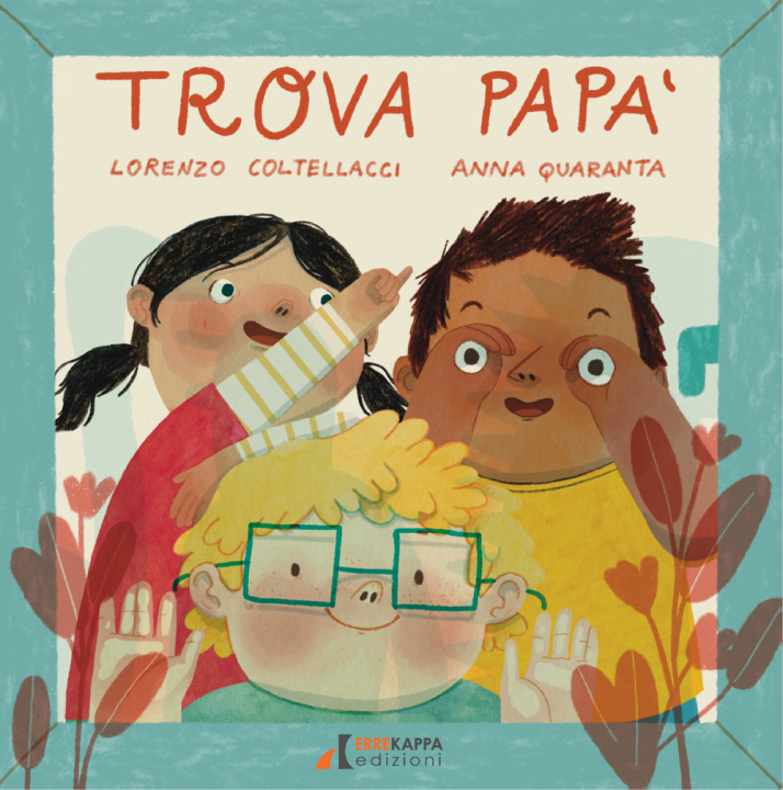 Knjiga Trova papà Lorenzo Cortellacci
