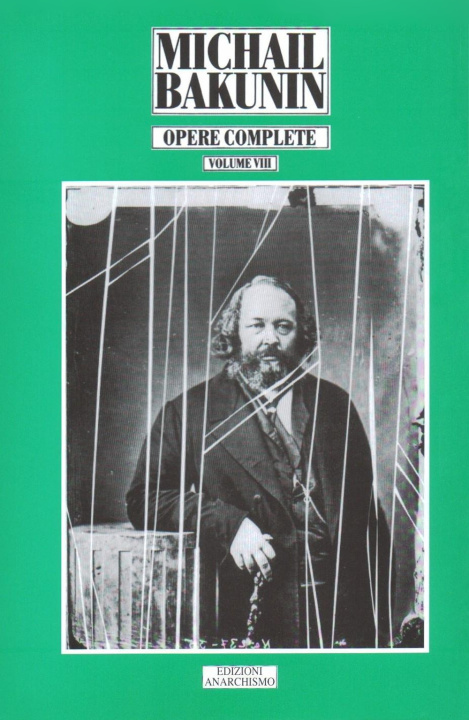 Book Opere complete Michail Bakunin