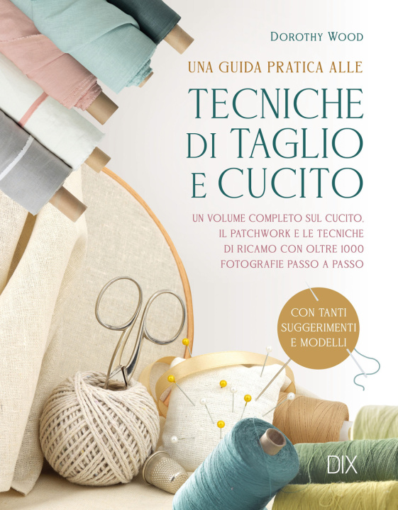 Book Tecniche di taglio e cucito Dorothy Wood