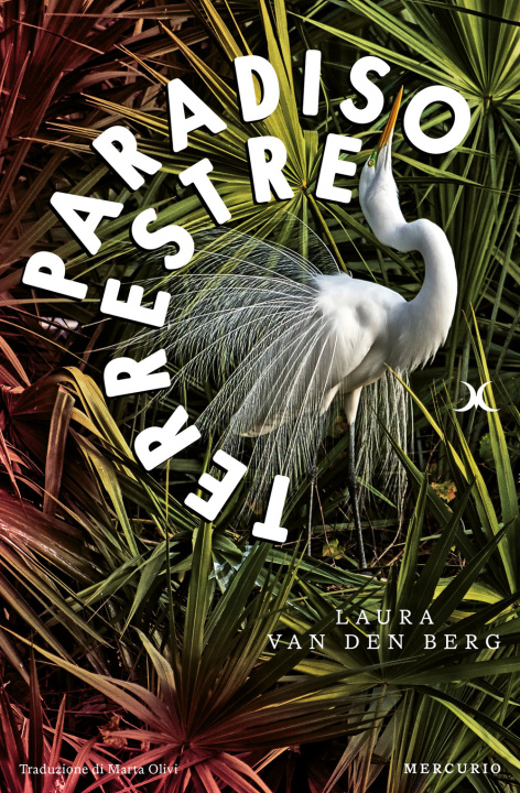 Knjiga Paradiso terrestre Laura Van den Berg