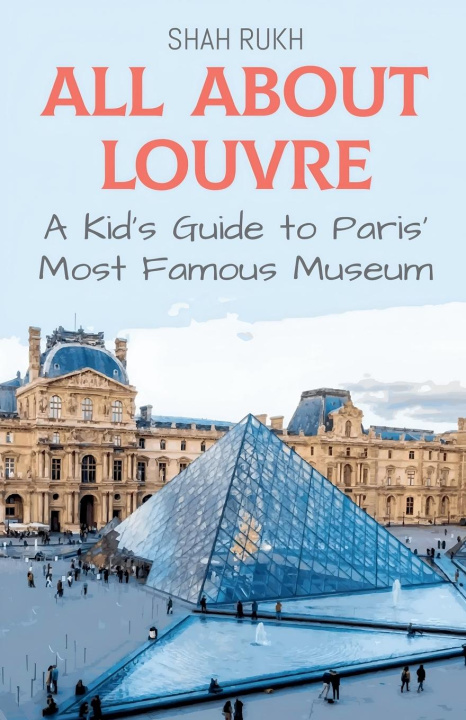 Книга All About Louvre Shah Rukh