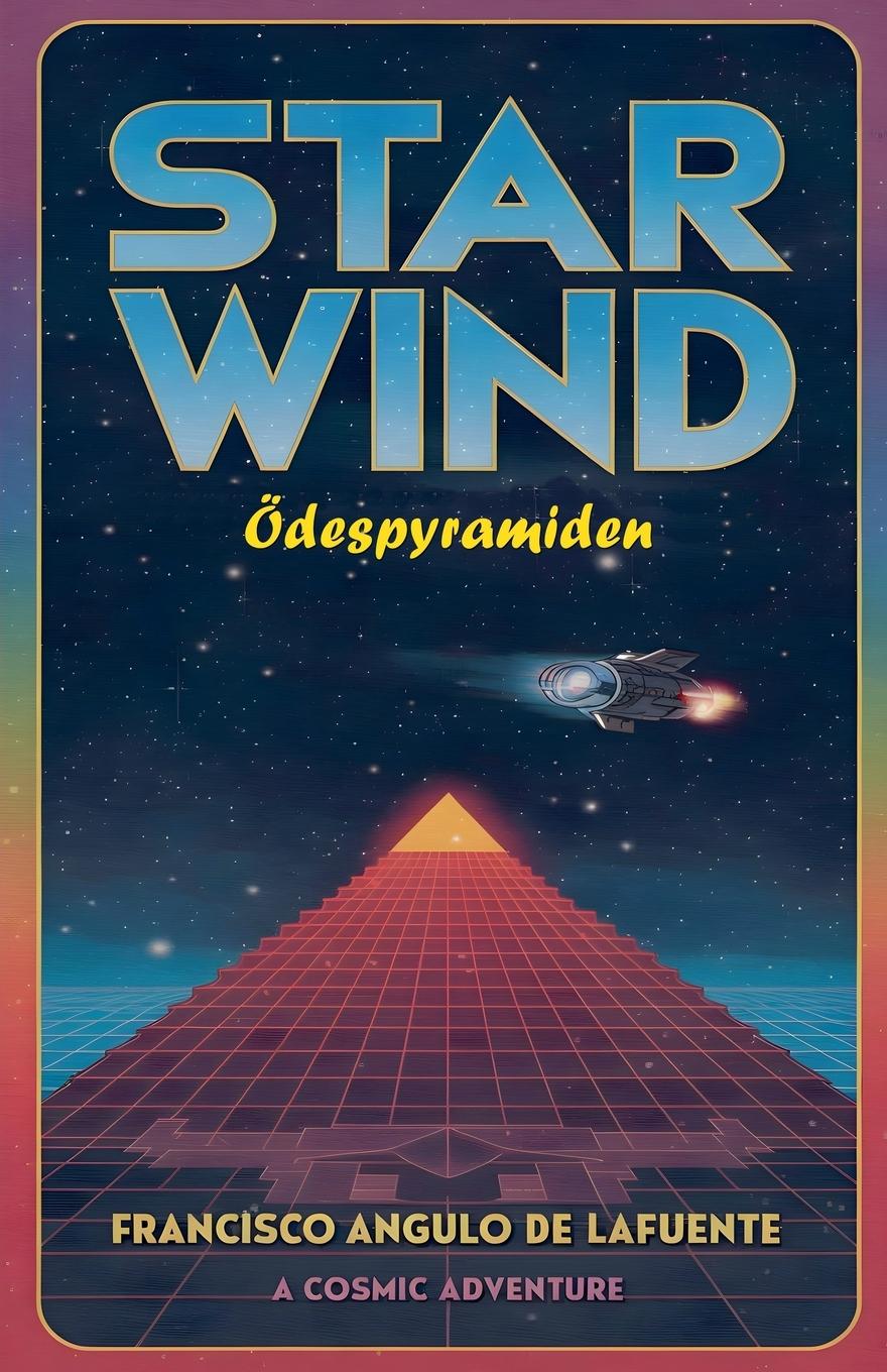 Livro Star Wind Ödespyramiden Francisco Angulo de Lafuente