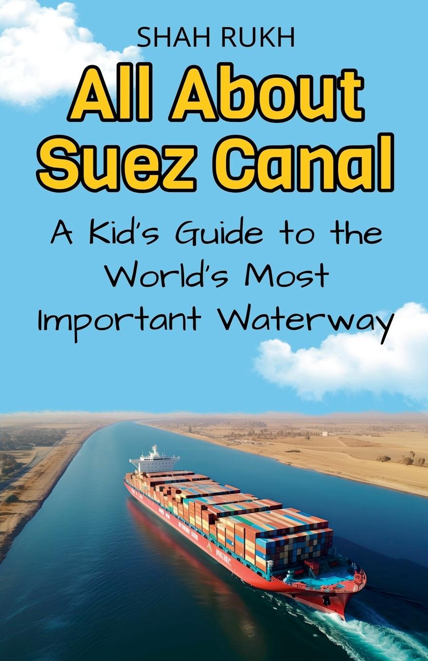 Knjiga All About Suez Canal Shah Rukh