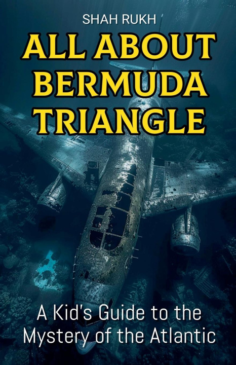 Kniha All About Bermuda Triangle Shah Rukh