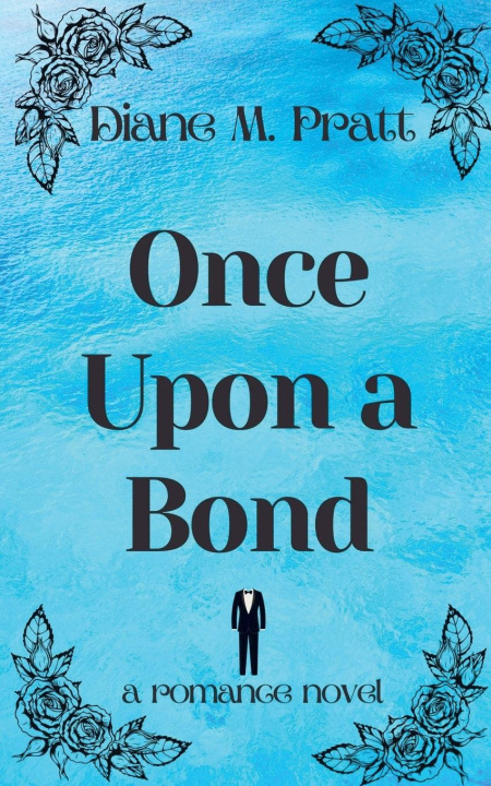 Knjiga Once Upon a Bond Diane M. Pratt