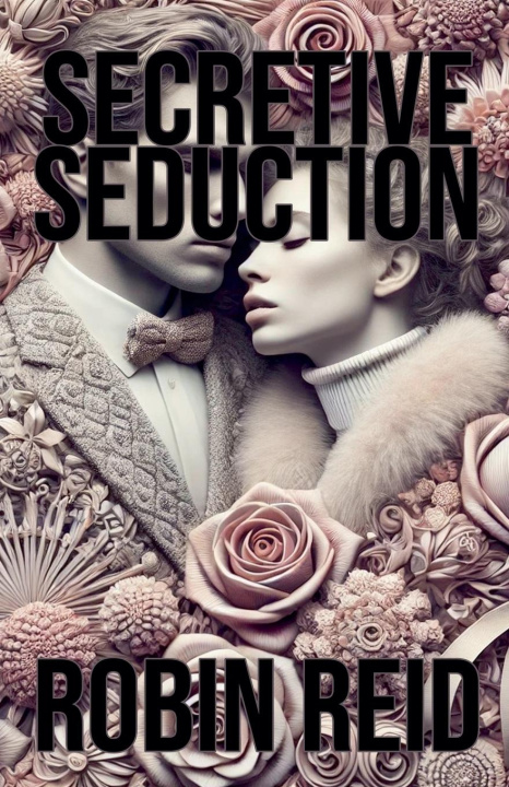Knjiga Secretive Seduction Robin Reid
