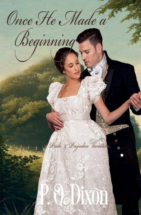 Knjiga Once He Made a Beginning P. O. Dixon