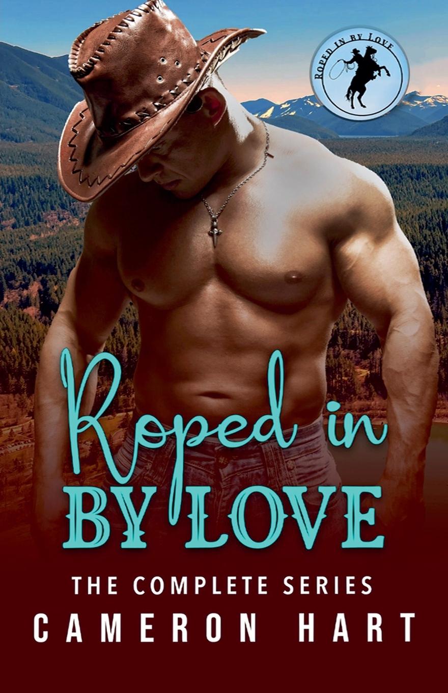 Книга Roped in by Love Cameron Hart
