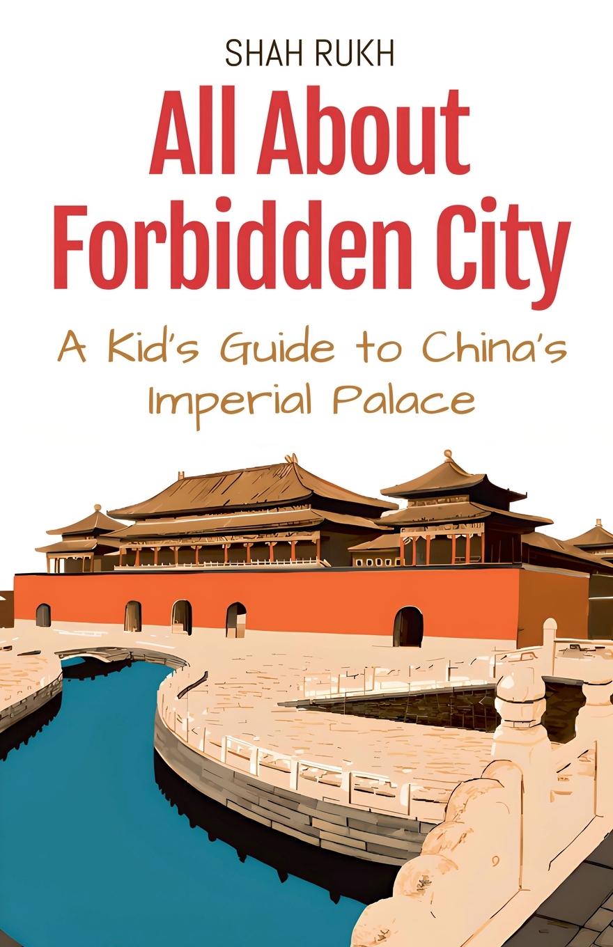 Книга All About Forbidden City Shah Rukh
