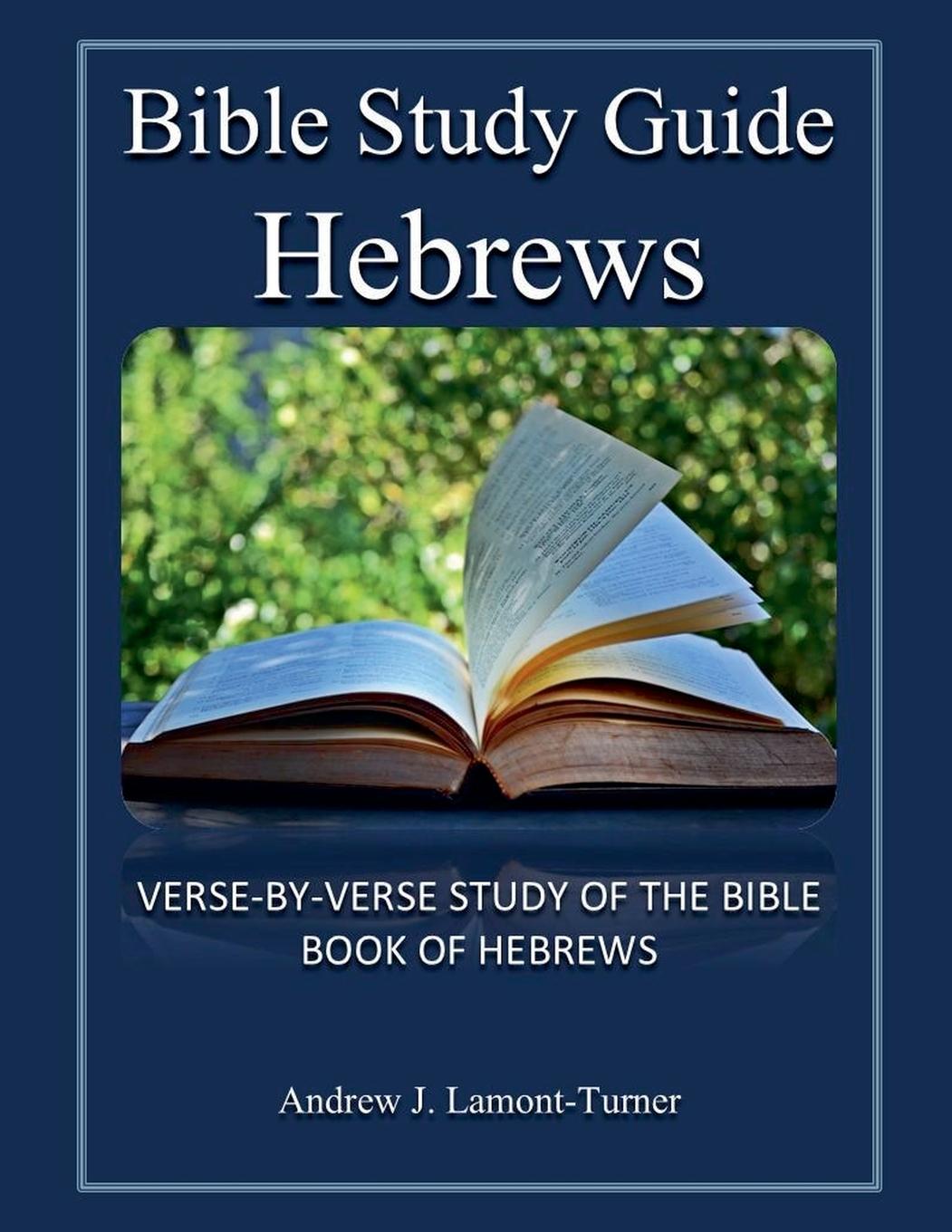 Knjiga Bible Study Guide Andrew J. Lamont-Turner