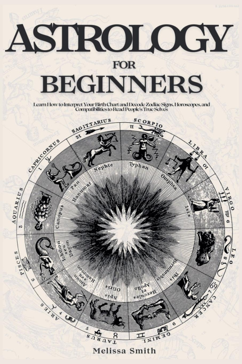 Knjiga Astrology For Beginners Melissa Smith
