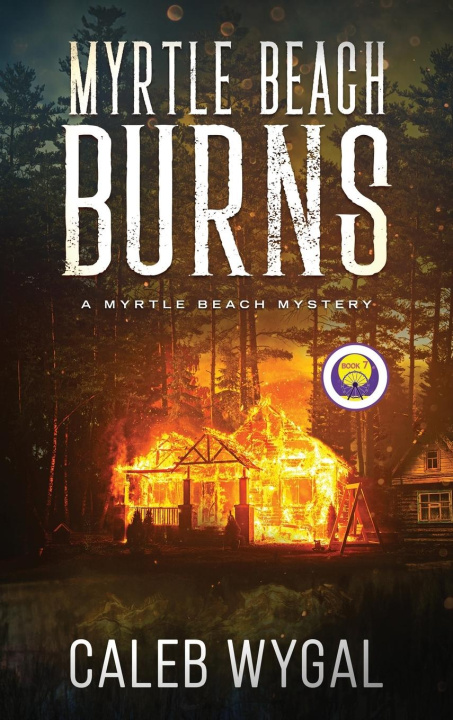 Knjiga Myrtle Beach Burns Caleb Wygal