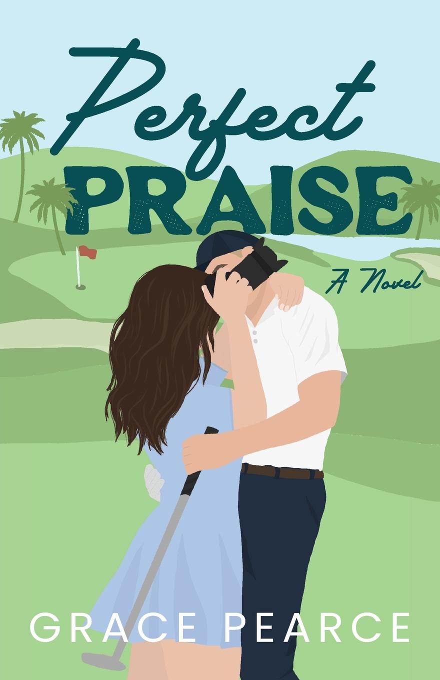 Knjiga Perfect Praise Grace Pearce