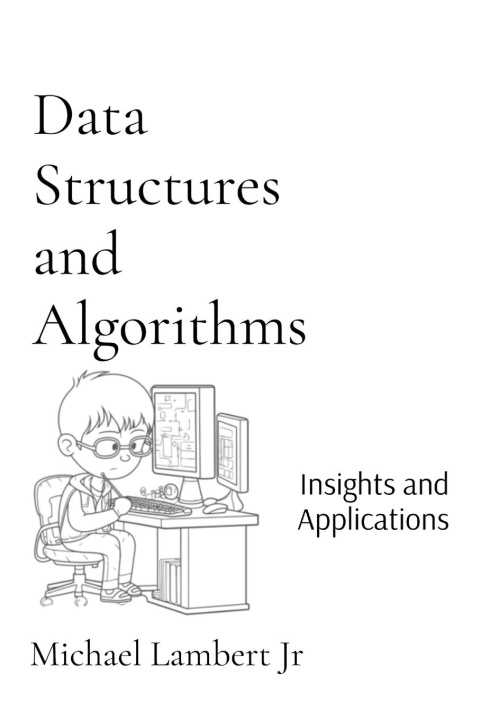 Knjiga Data Structures and Algorithms Michael Andrew Lambert