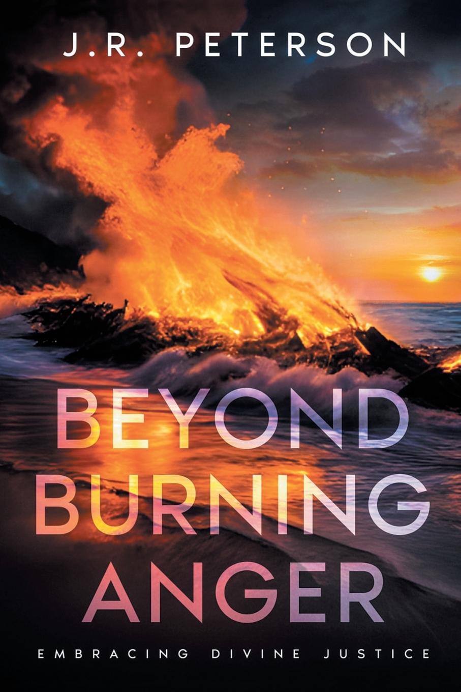 Kniha Beyond Burning Anger J. R. Peterson