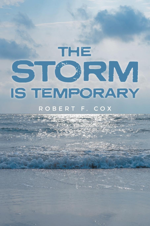 Knjiga The Storm is Temporary Robert F. Cox