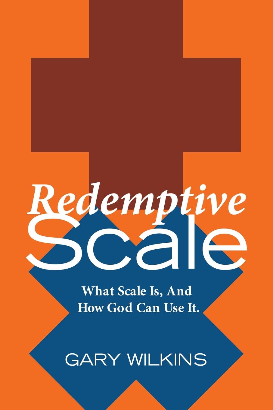Knjiga Redemptive Scale Gary Wilkins