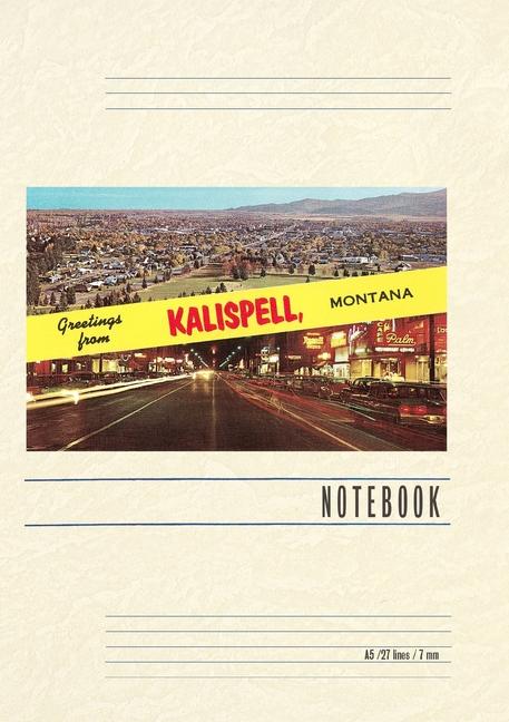 Книга Vintage Lined Notebook Greetings from Kalispell 