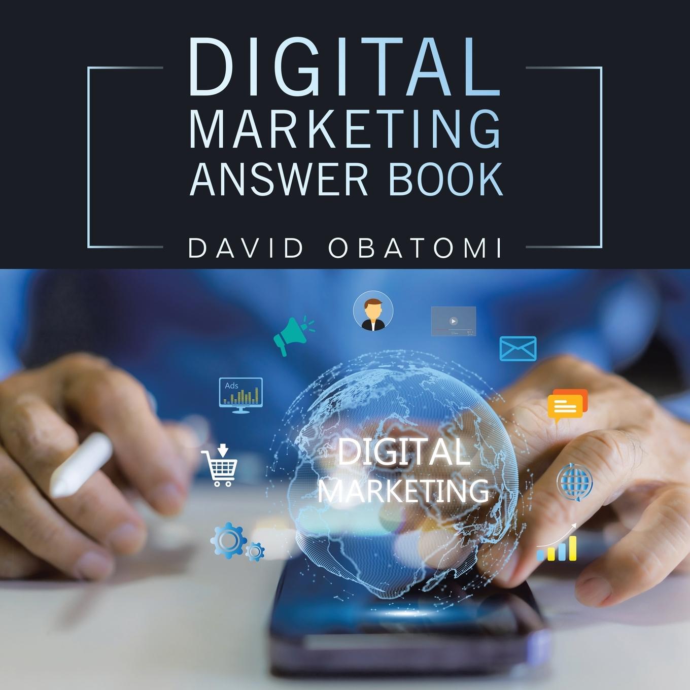 Книга Digital Marketing Answer Book David Obatomi